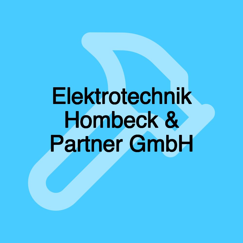 Elektrotechnik Hombeck & Partner GmbH