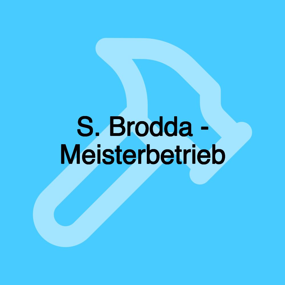 S. Brodda - Meisterbetrieb