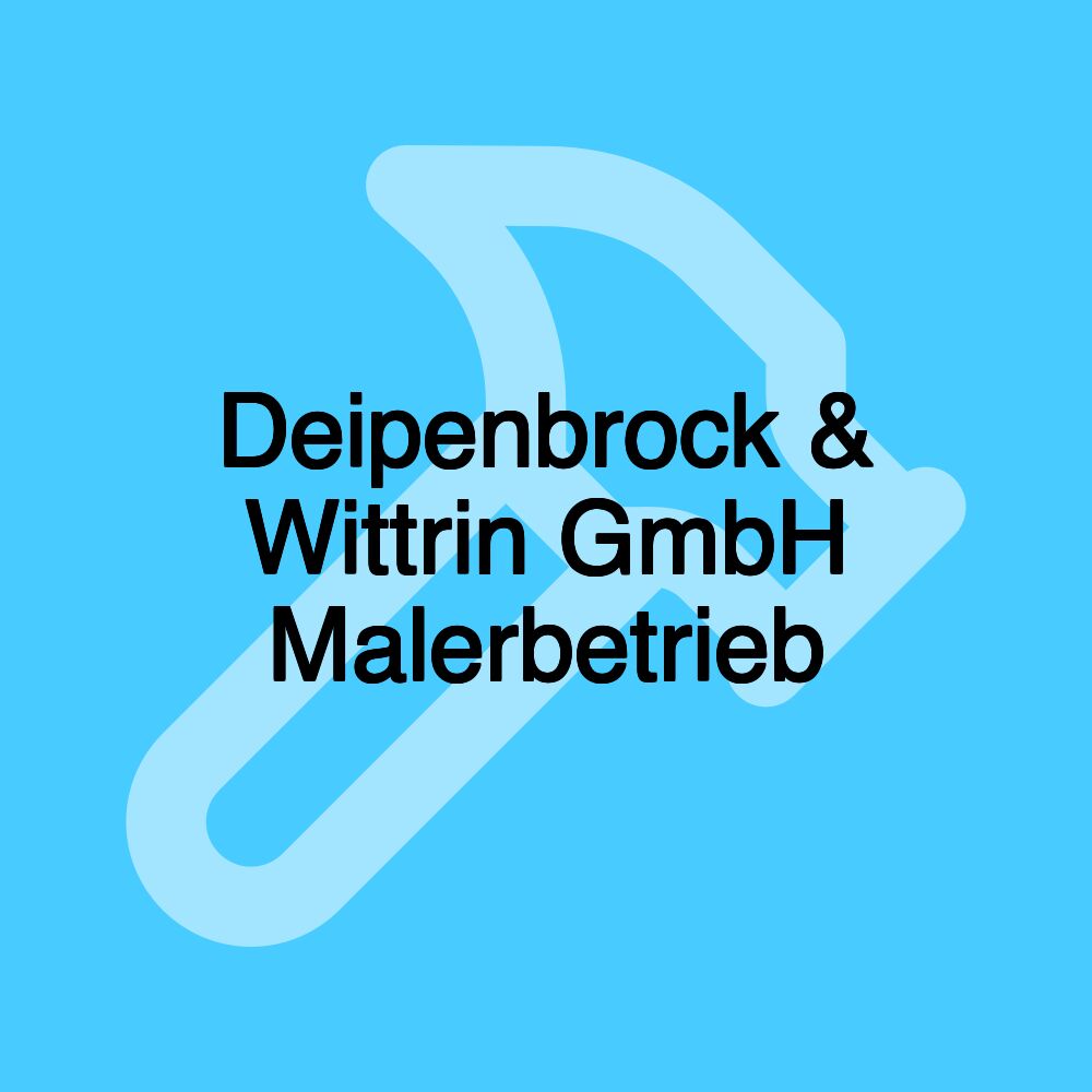 Deipenbrock & Wittrin GmbH Malerbetrieb