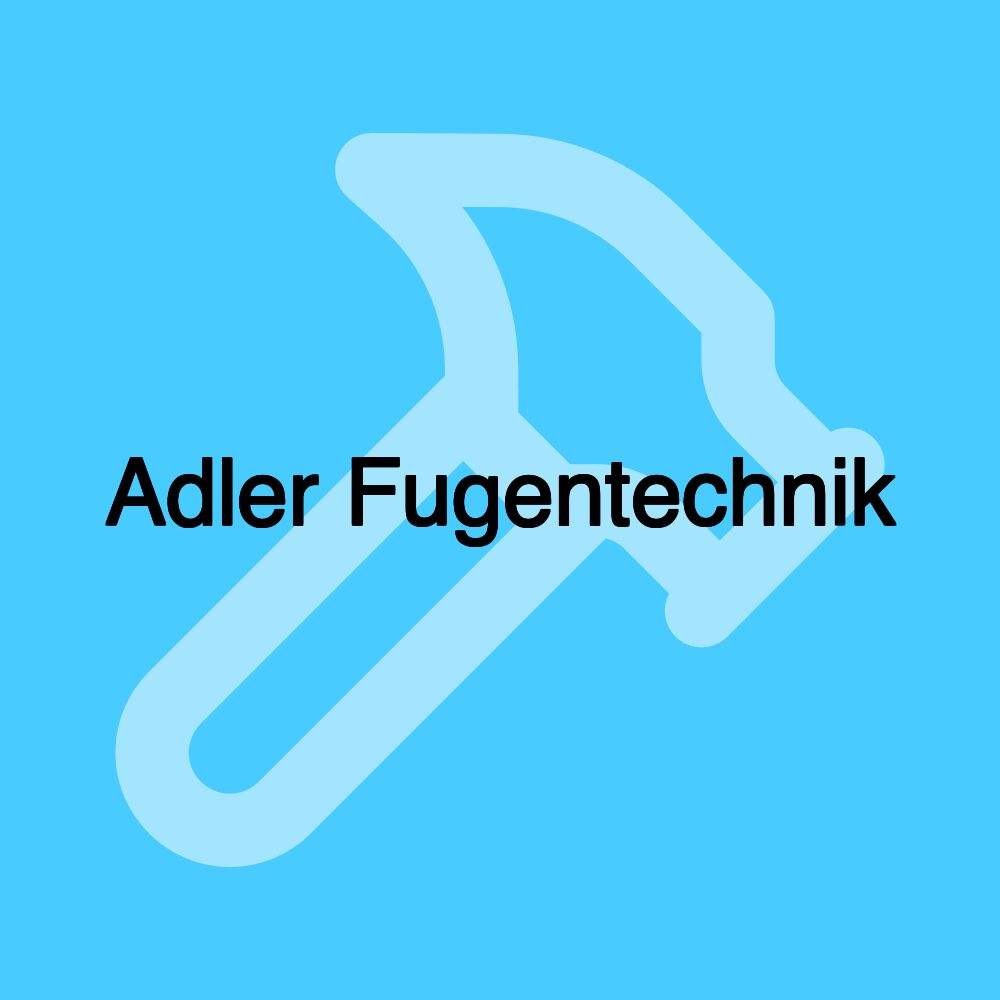 Adler Fugentechnik