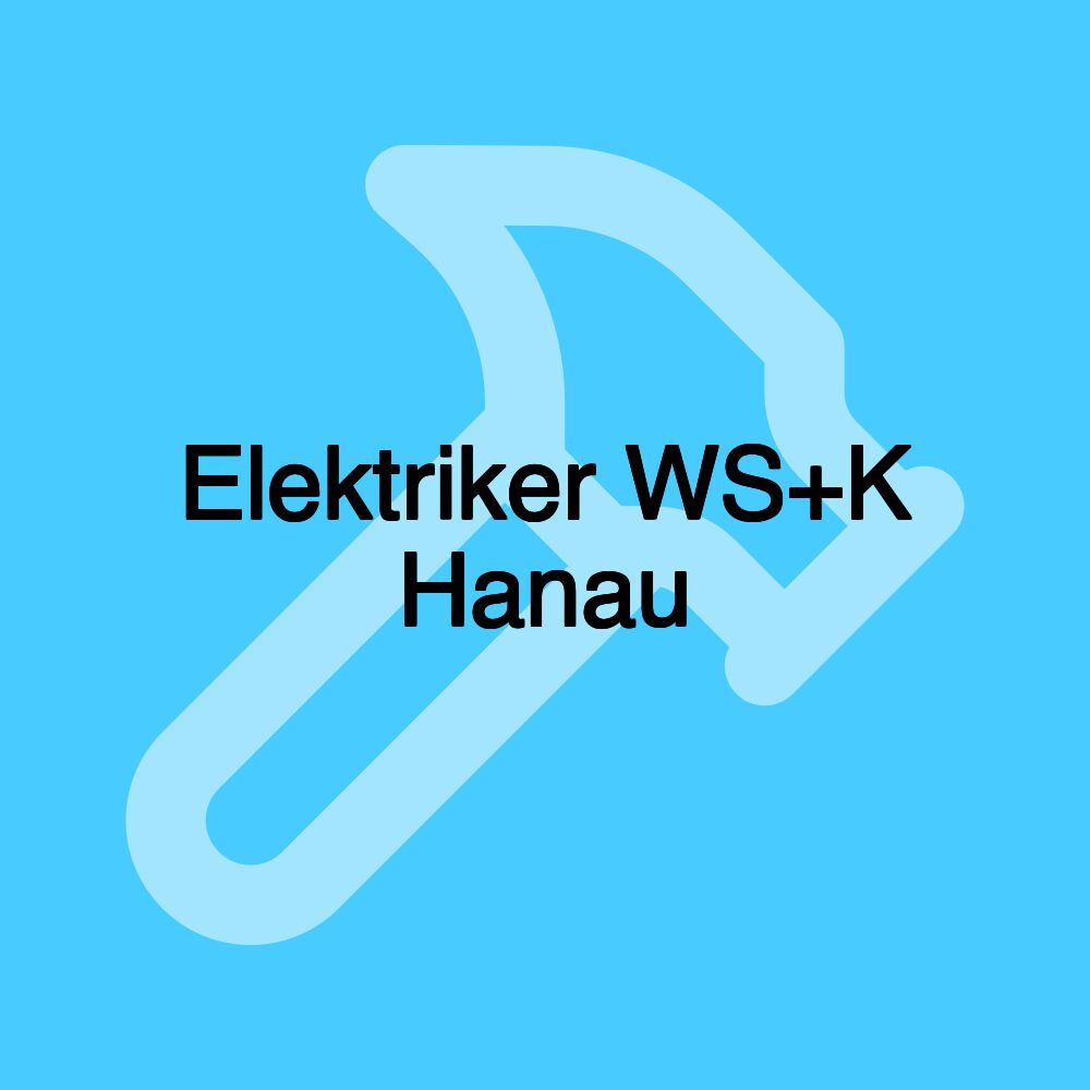 Elektriker WS+K Hanau