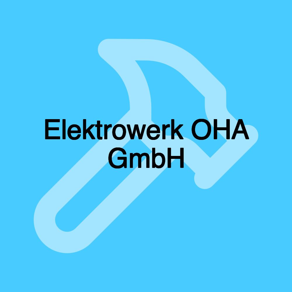 Elektrowerk OHA GmbH