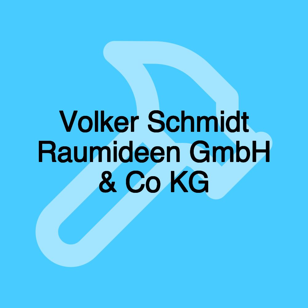 Volker Schmidt Raumideen GmbH & Co KG