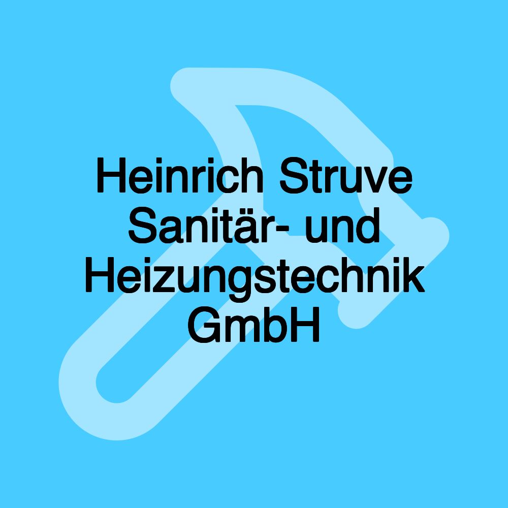 Heinrich Struve Sanitär- und Heizungstechnik GmbH