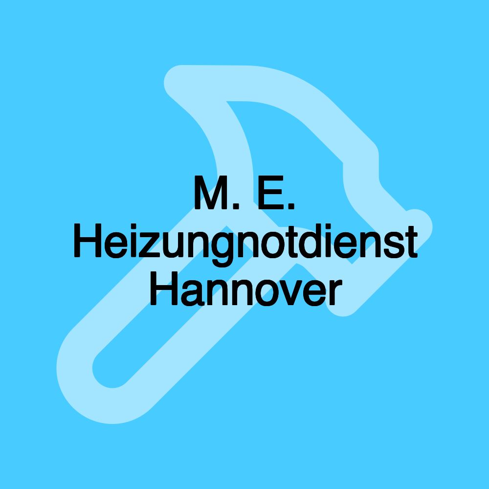 M. E. Heizungnotdienst Hannover