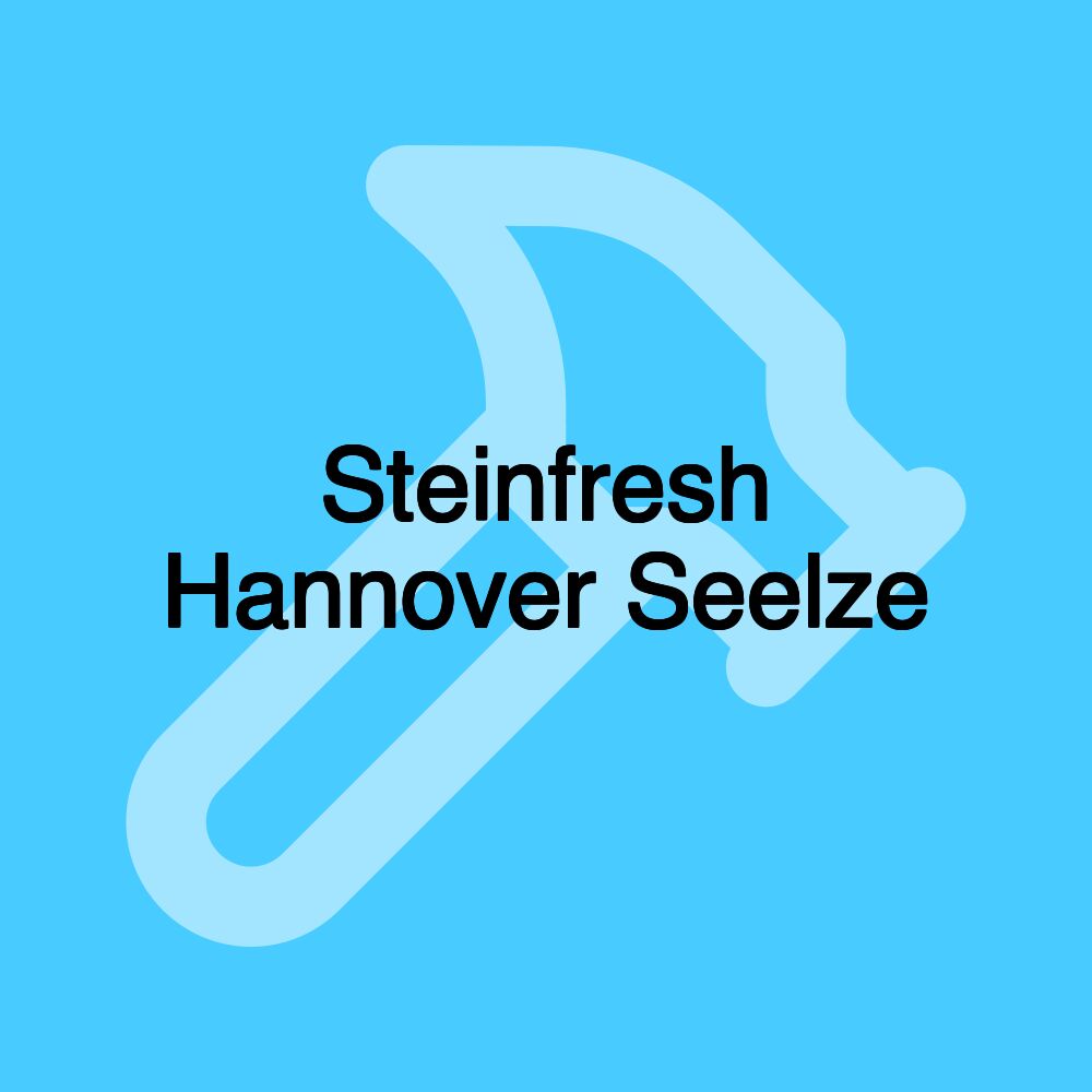 Steinfresh Hannover Seelze