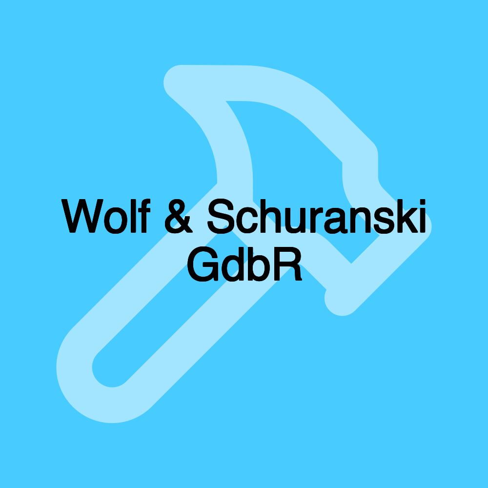 Wolf & Schuranski GdbR