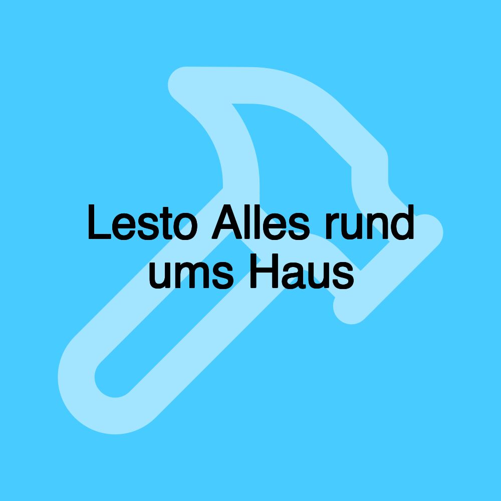 Lesto Alles rund ums Haus