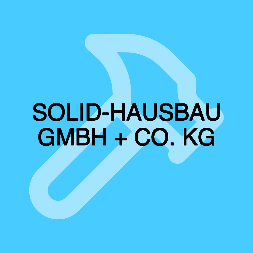 SOLID-HAUSBAU GMBH + CO. KG