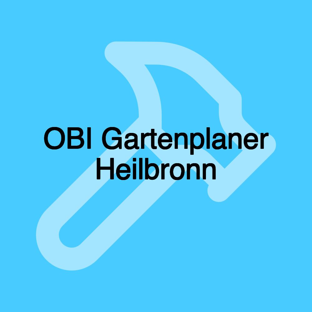 OBI Gartenplaner Heilbronn