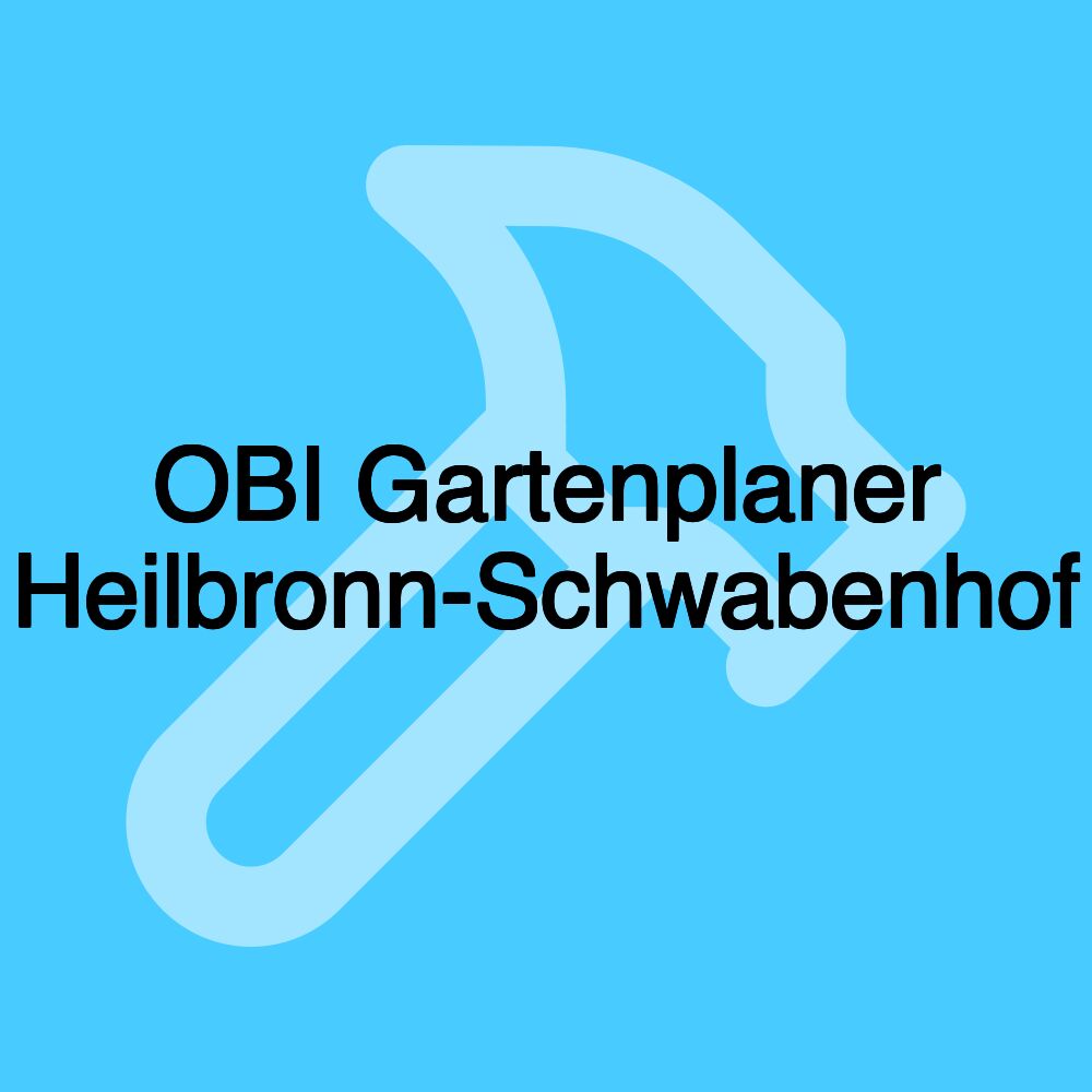 OBI Gartenplaner Heilbronn-Schwabenhof