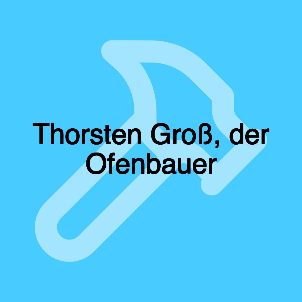 Thorsten Groß, der Ofenbauer