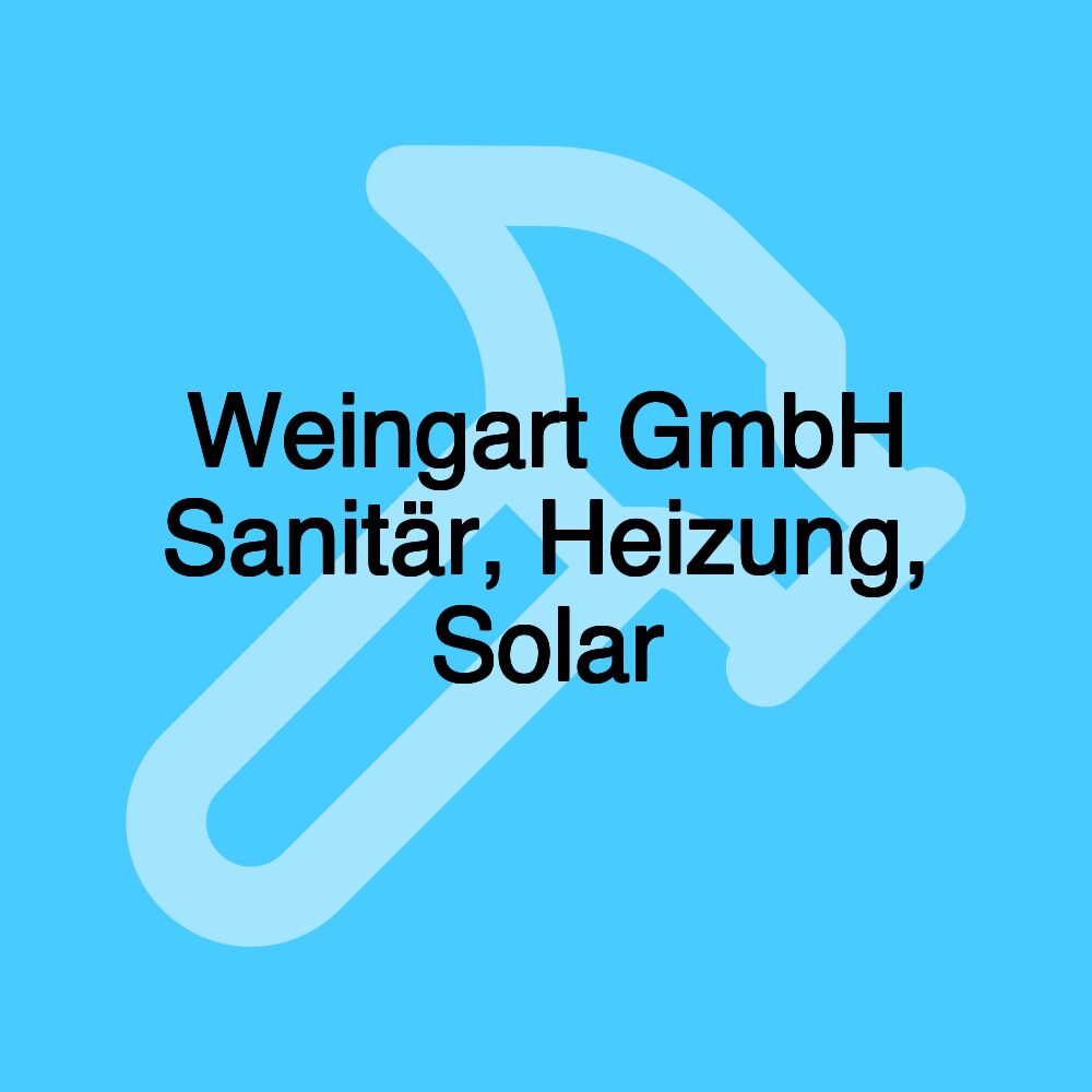 Weingart GmbH Sanitär, Heizung, Solar