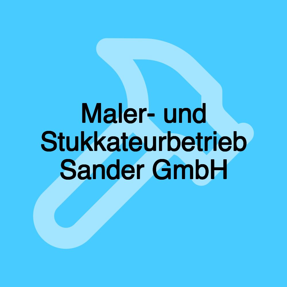 Maler- und Stukkateurbetrieb Sander GmbH