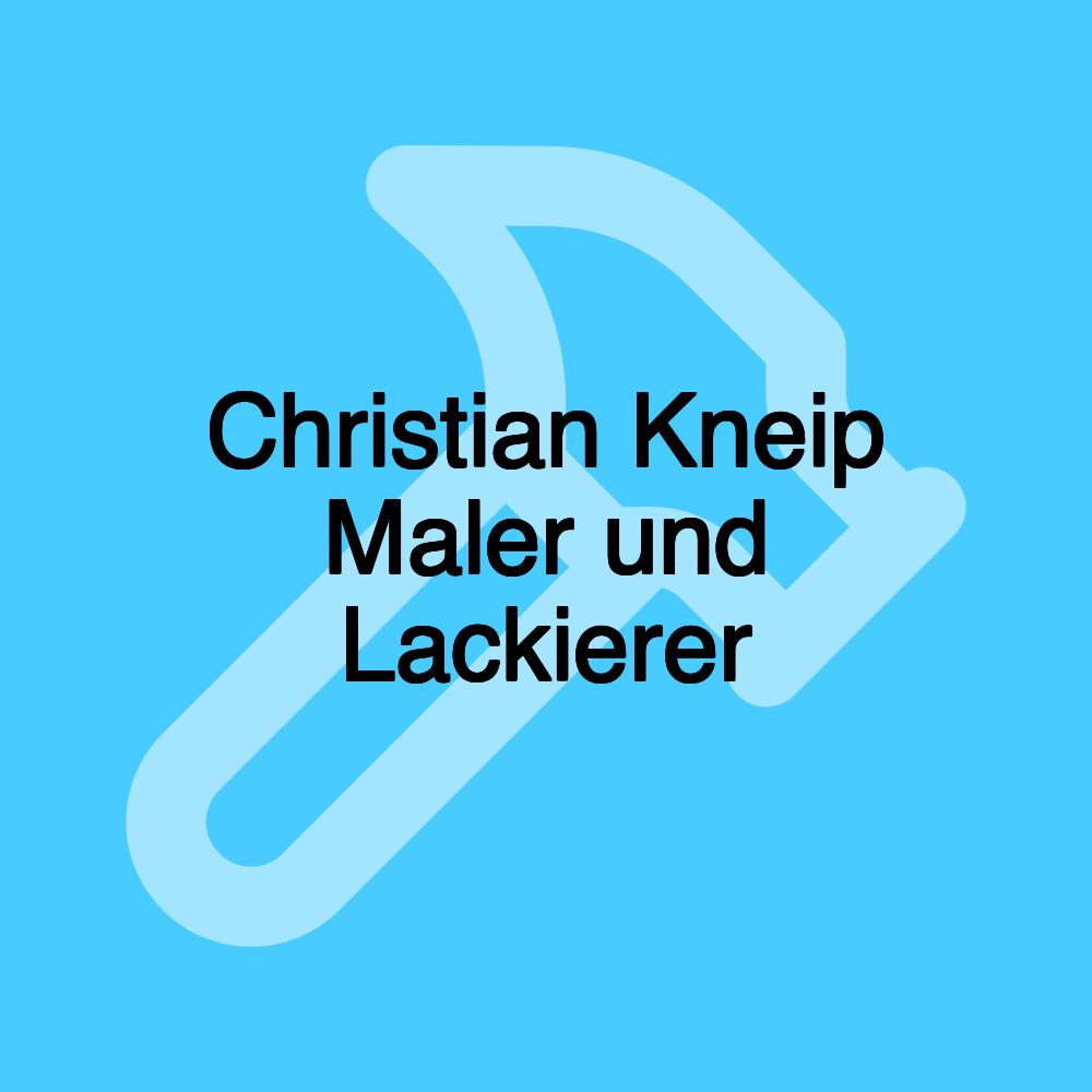 Christian Kneip Maler und Lackierer