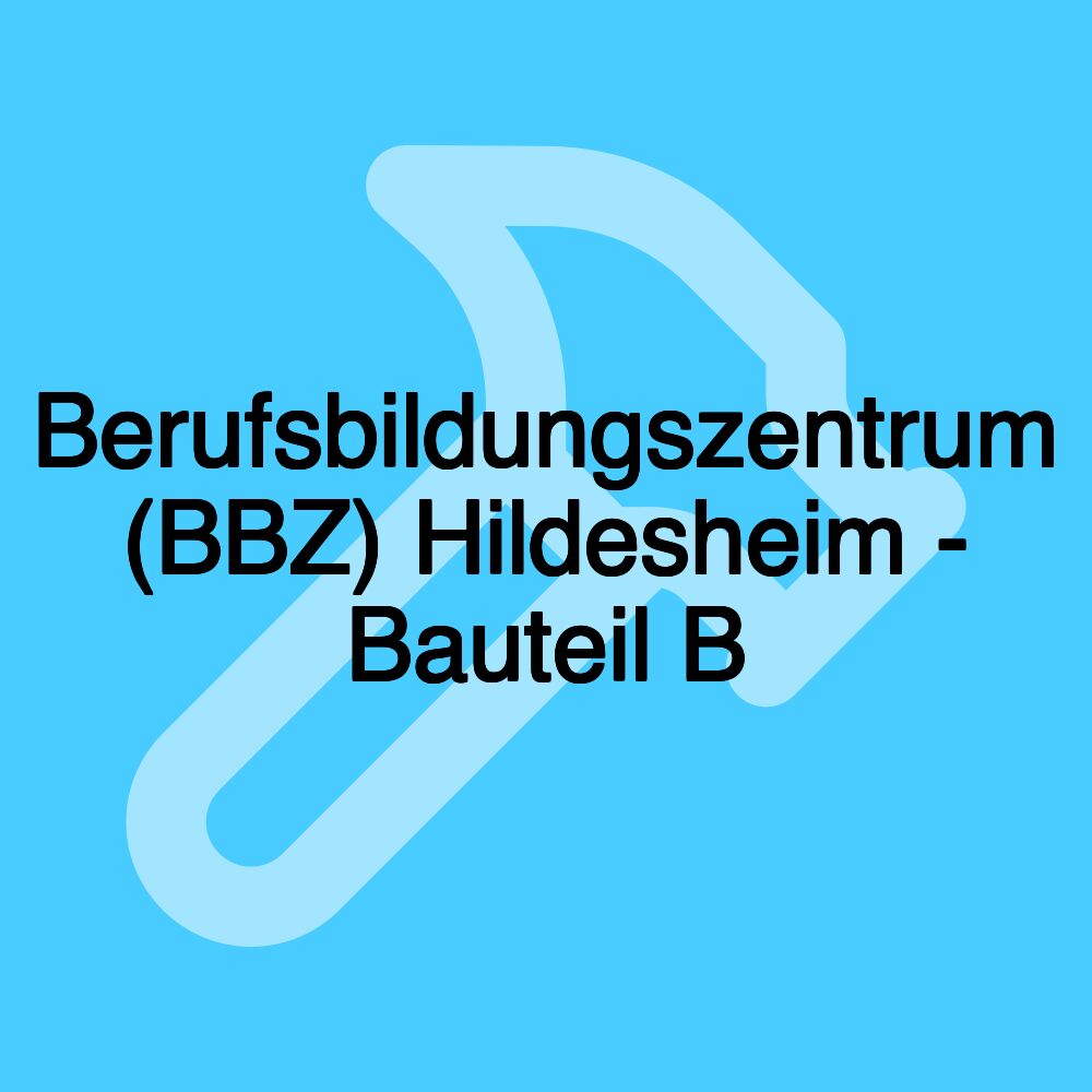 Berufsbildungszentrum (BBZ) Hildesheim - Bauteil B