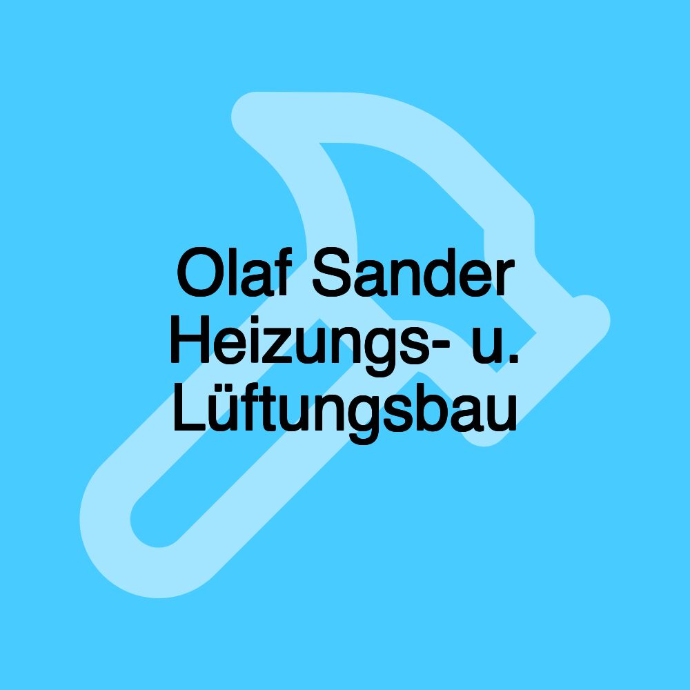 Olaf Sander Heizungs- u. Lüftungsbau