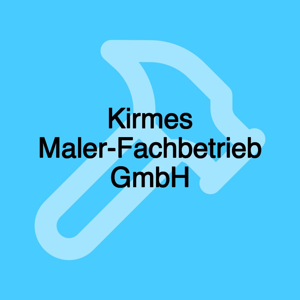 Kirmes Maler-Fachbetrieb GmbH