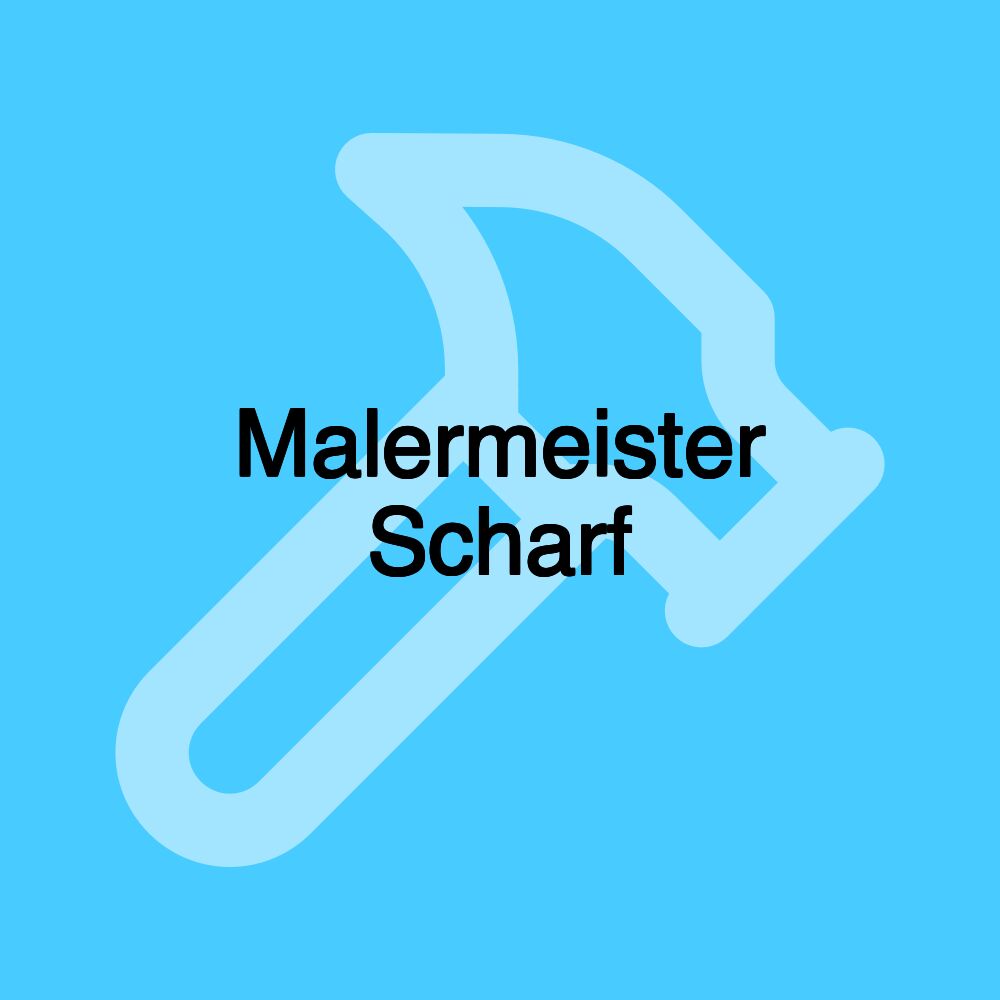 Malermeister Scharf