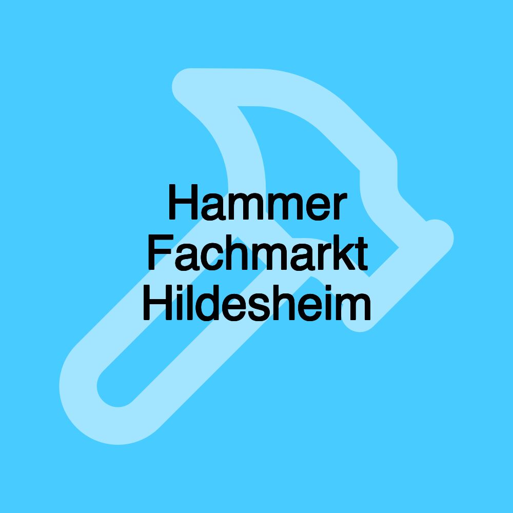 Hammer Fachmarkt Hildesheim