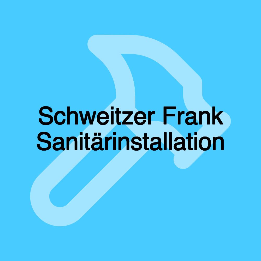 Schweitzer Frank Sanitärinstallation