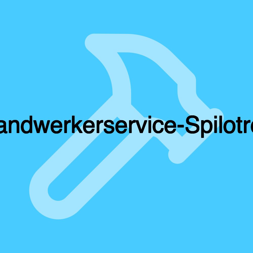 Handwerkerservice-Spilotros