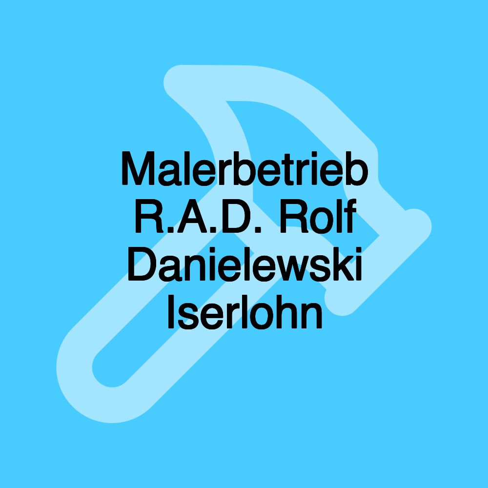 Malerbetrieb R.A.D. Rolf Danielewski Iserlohn