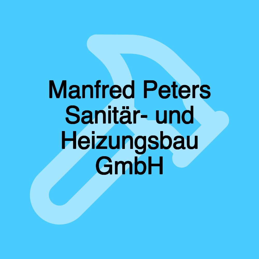 Manfred Peters Sanitär- und Heizungsbau GmbH