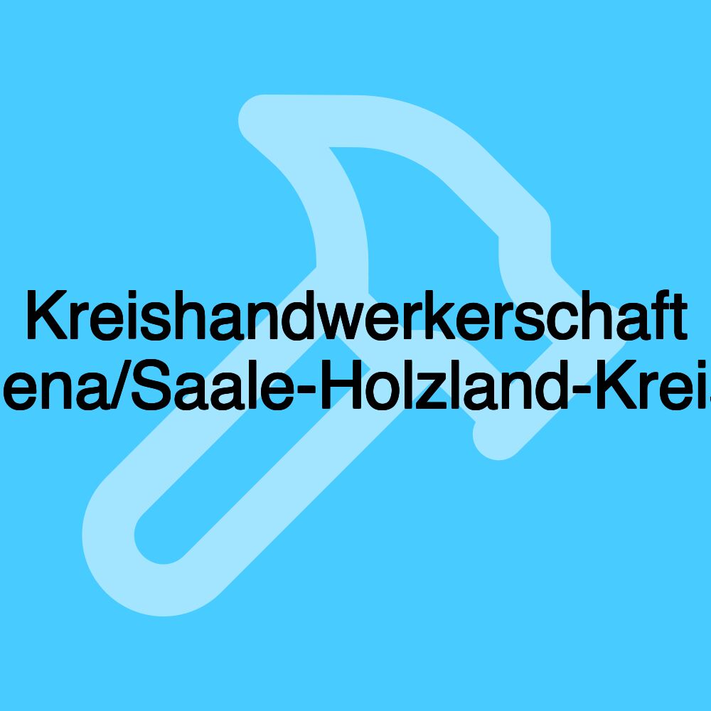 Kreishandwerkerschaft Jena/Saale-Holzland-Kreis