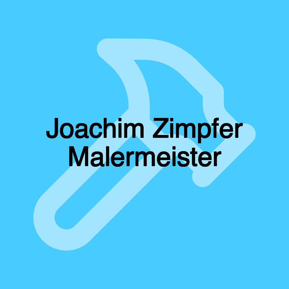 Joachim Zimpfer Malermeister