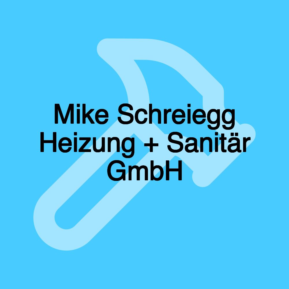 Mike Schreiegg Heizung + Sanitär GmbH