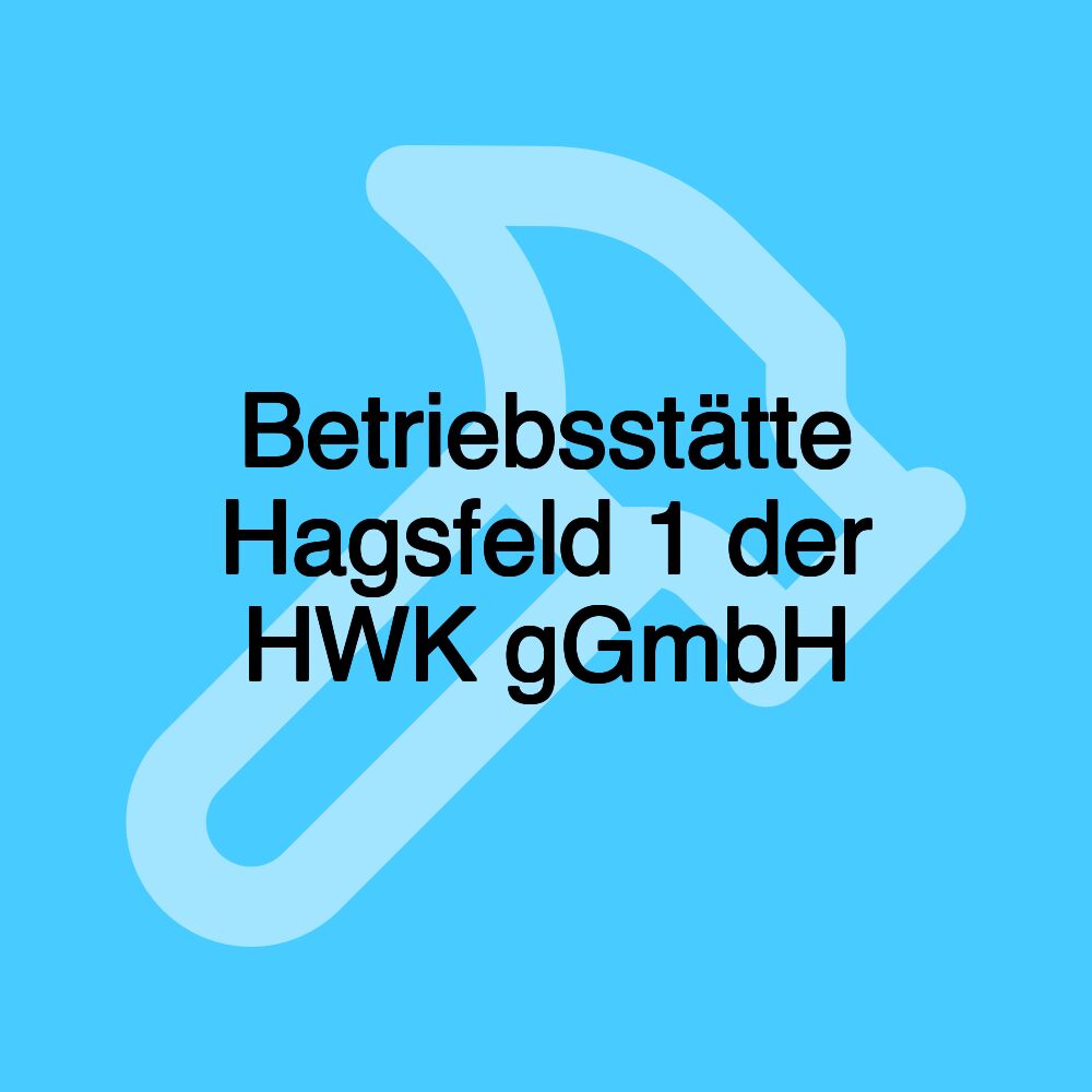 Betriebsstätte Hagsfeld 1 der HWK gGmbH