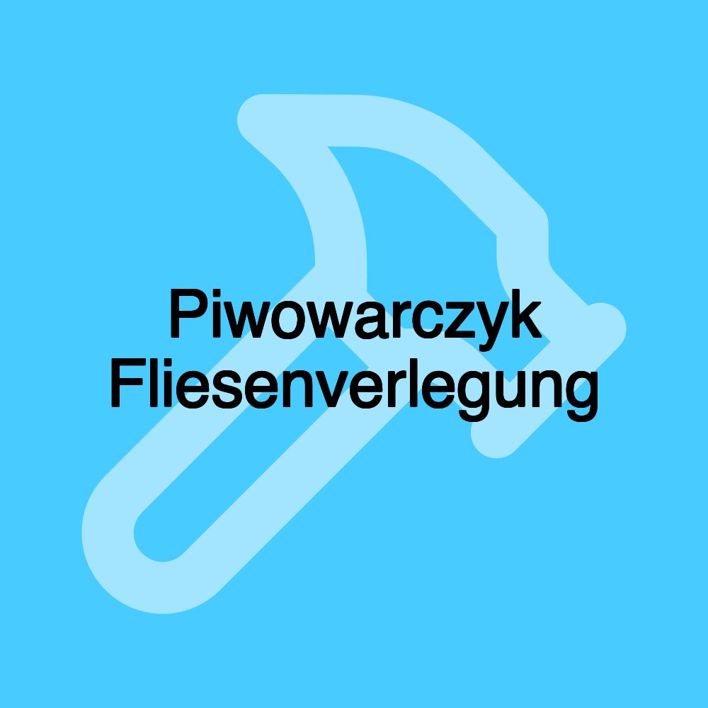 Piwowarczyk Fliesenverlegung