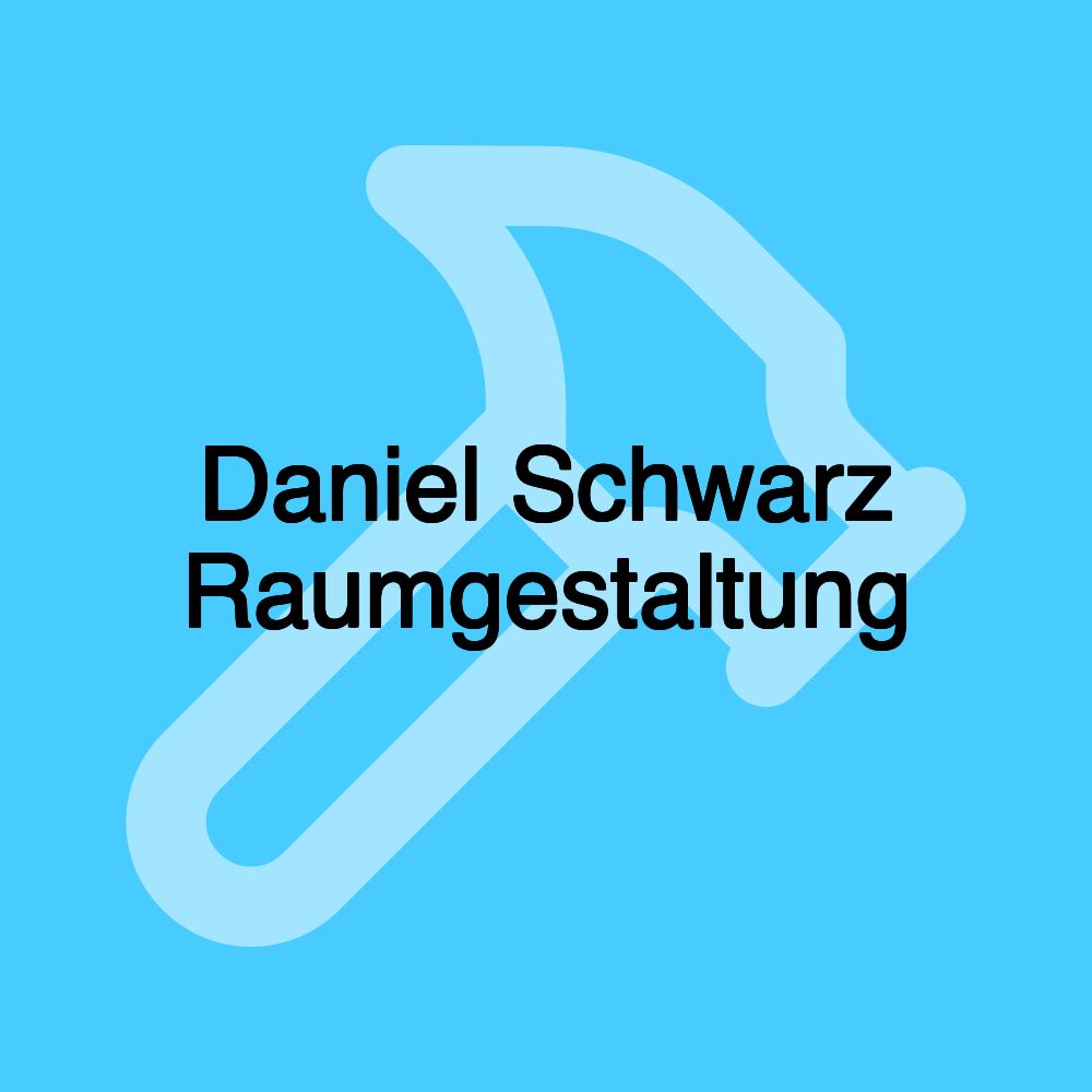 Daniel Schwarz Raumgestaltung