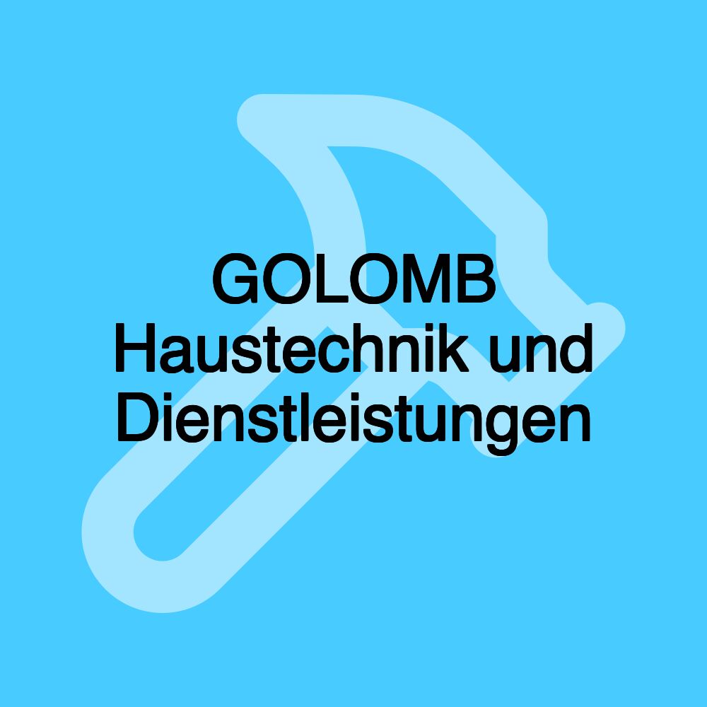 GOLOMB Haustechnik und Dienstleistungen