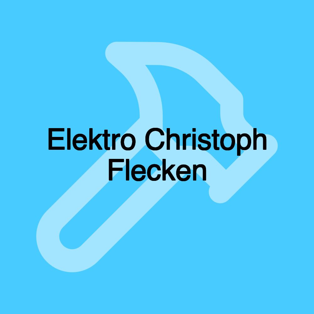 Elektro Christoph Flecken