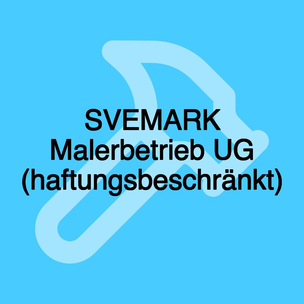 SVEMARK Malerbetrieb UG (haftungsbeschränkt)