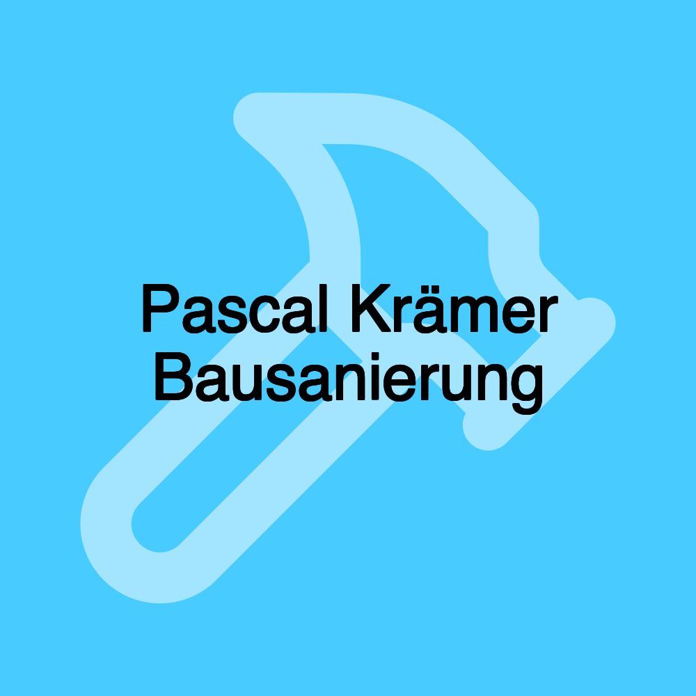 Pascal Krämer Bausanierung