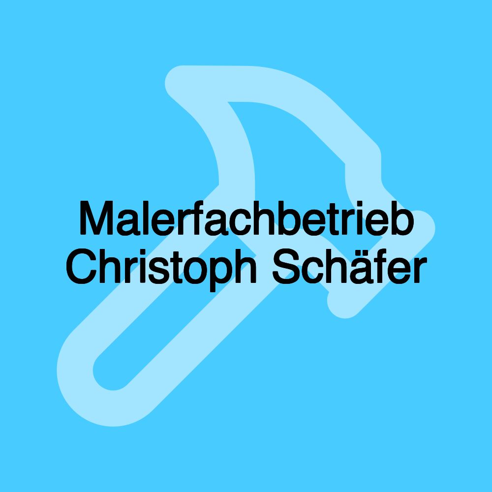 Malerfachbetrieb Christoph Schäfer