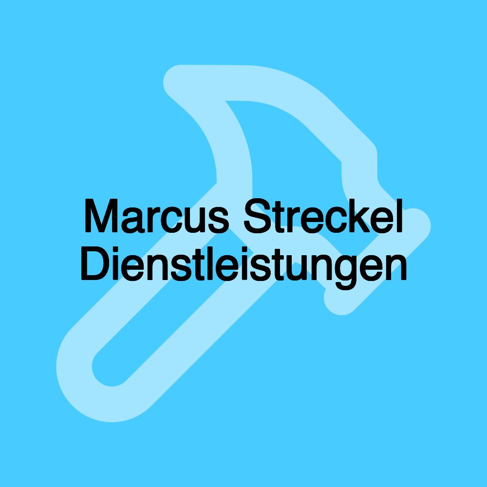 Marcus Streckel Dienstleistungen