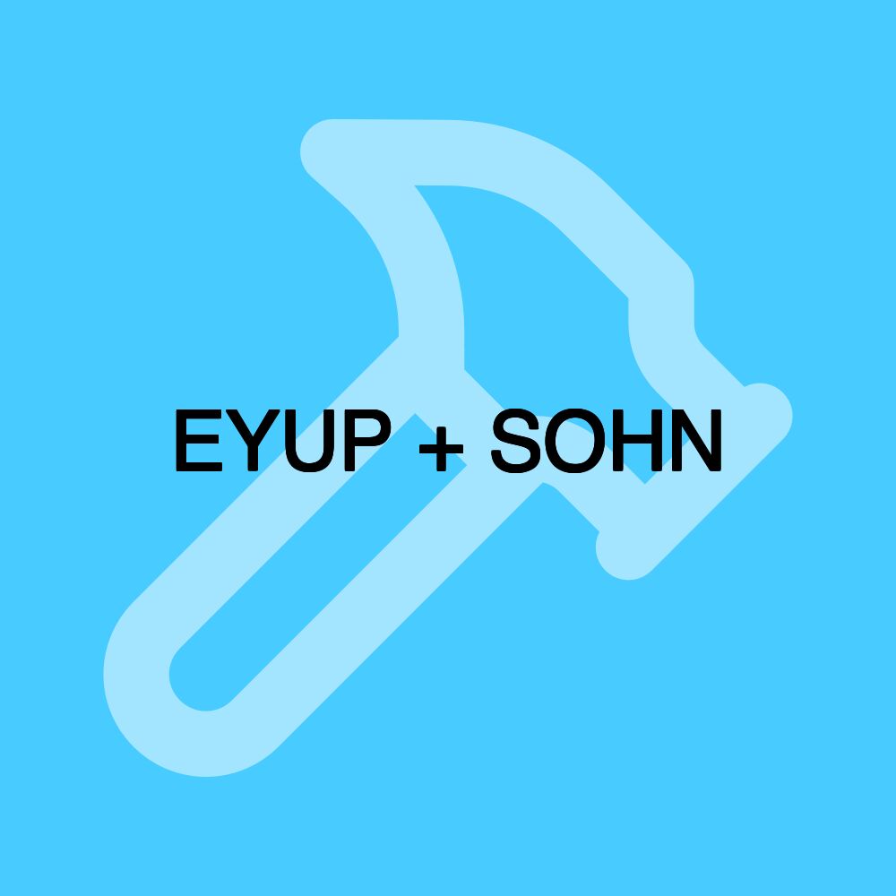 EYUP + SOHN