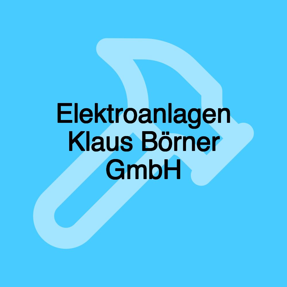 Elektroanlagen Klaus Börner GmbH