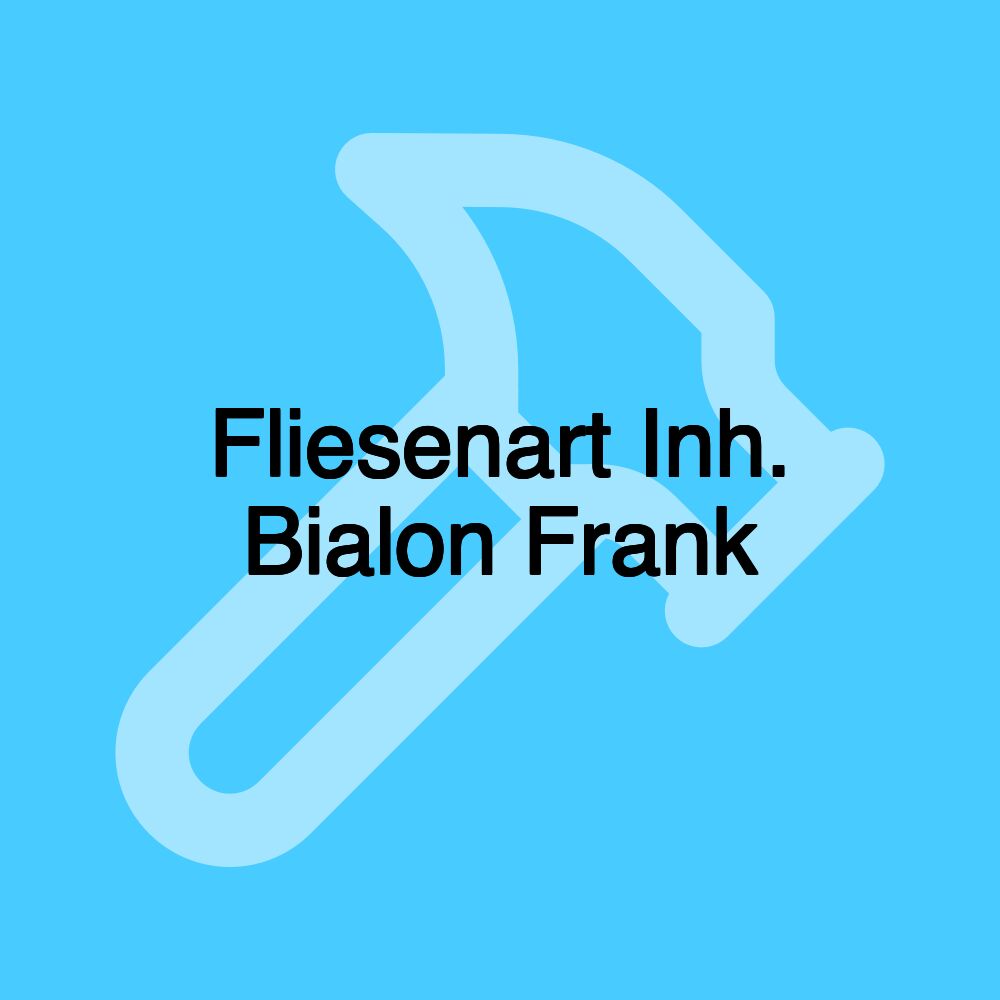 Fliesenart Inh. Bialon Frank