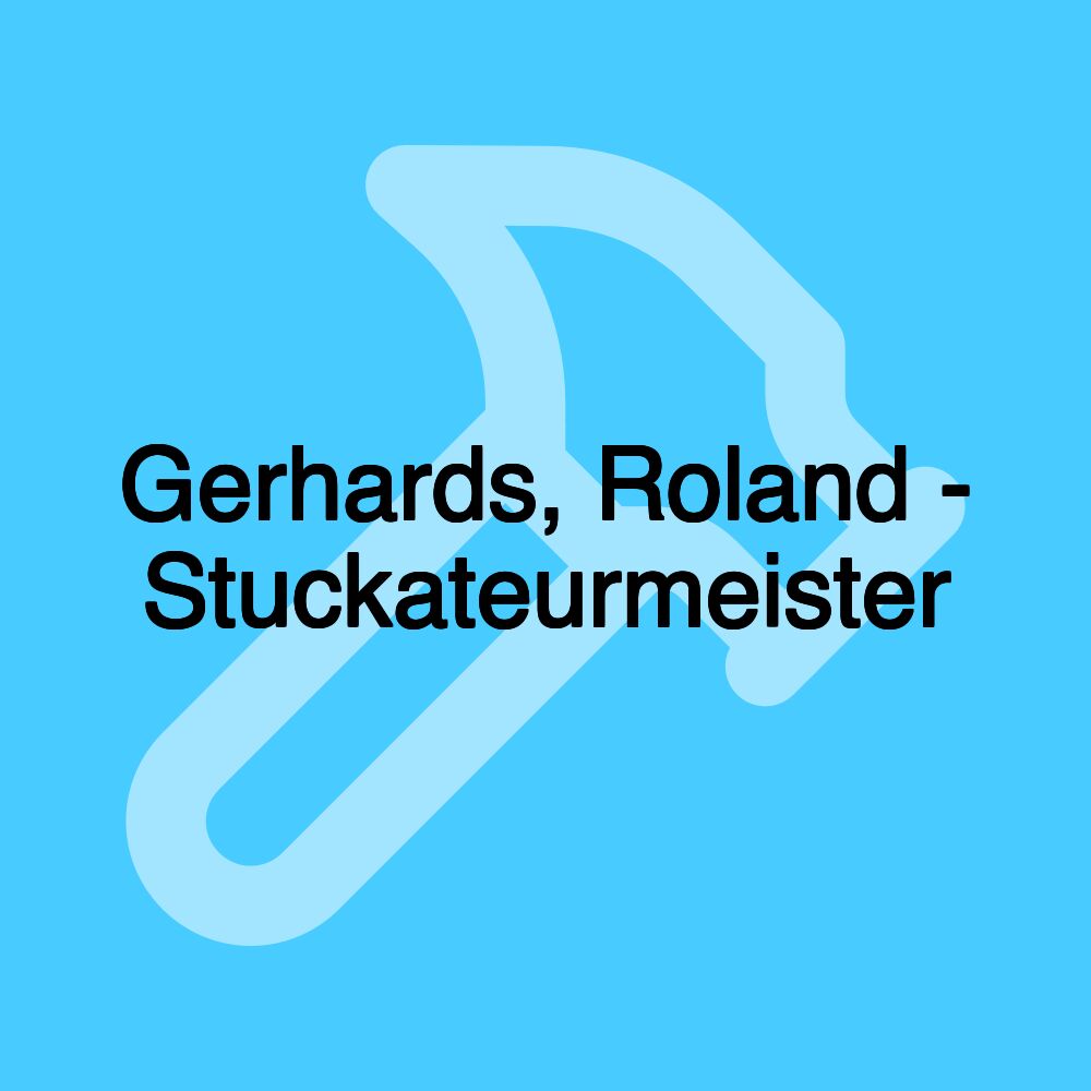 Gerhards, Roland - Stuckateurmeister