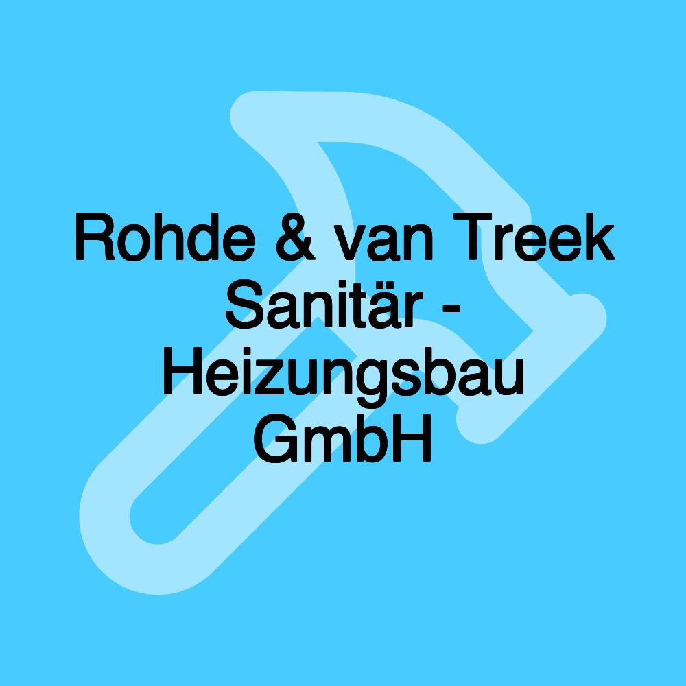 Rohde & van Treek Sanitär - Heizungsbau GmbH