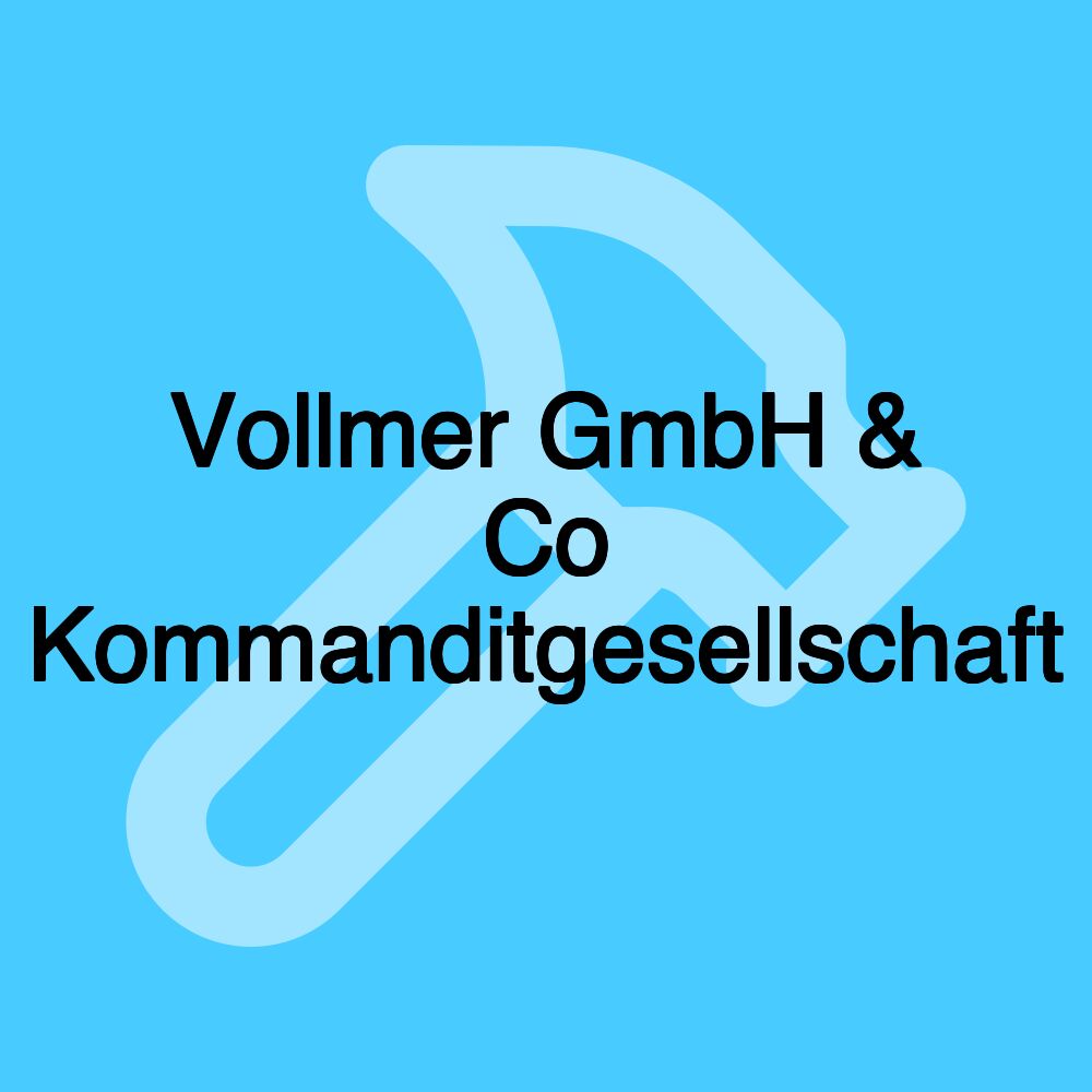 Vollmer GmbH & Co Kommanditgesellschaft