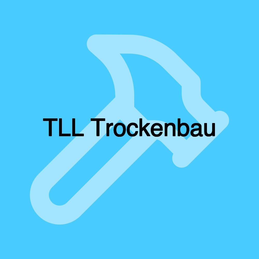 TLL Trockenbau