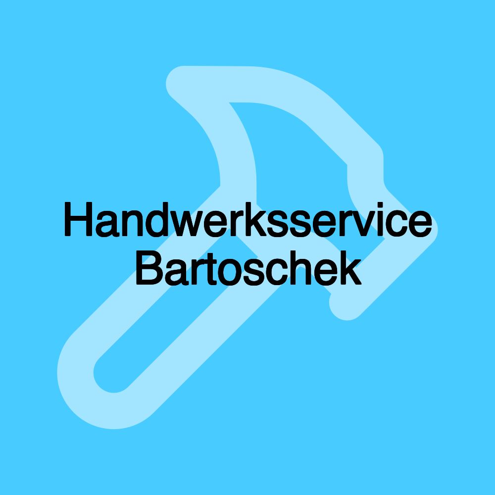 Handwerksservice Bartoschek