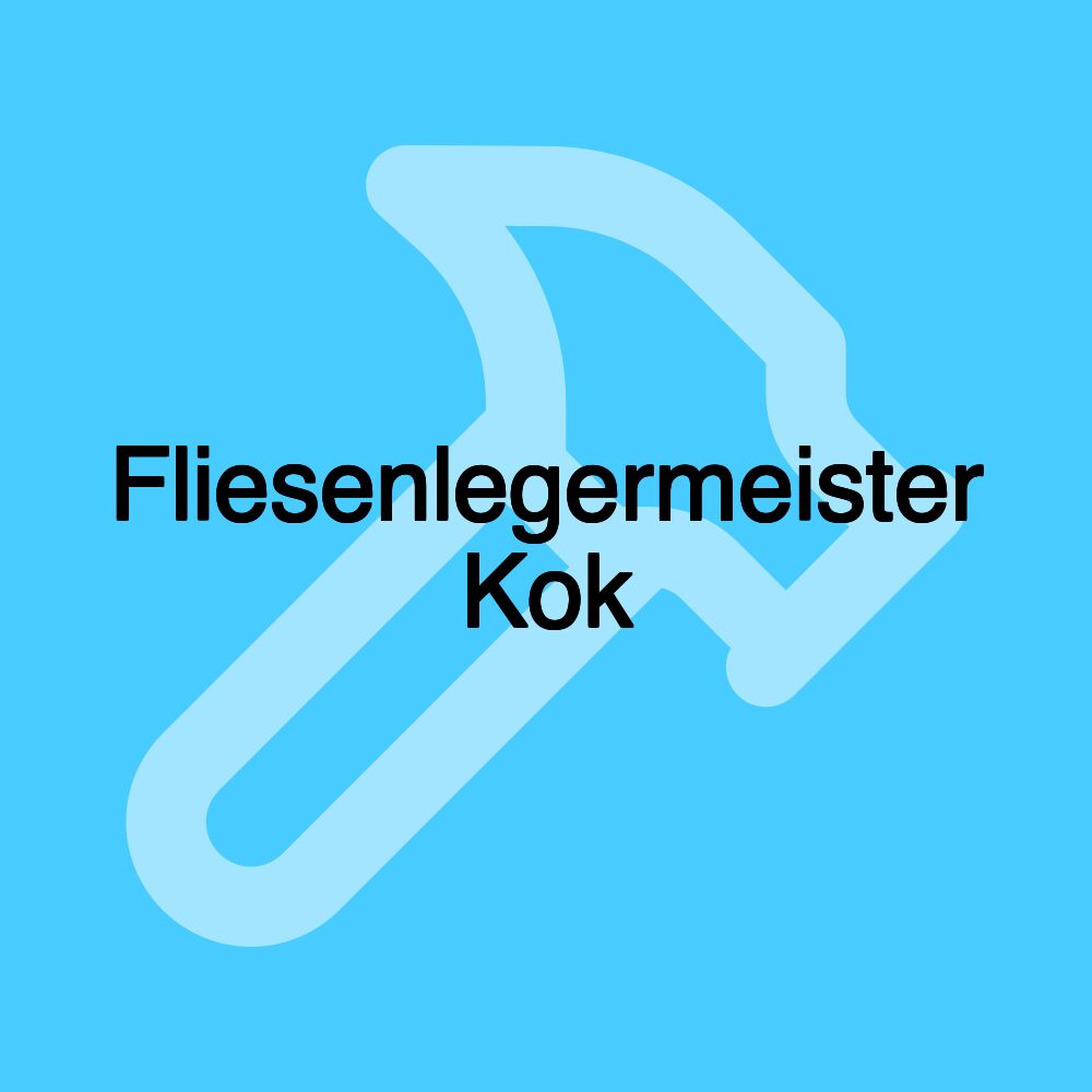 Fliesenlegermeister Kok