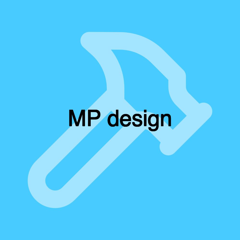 MP design